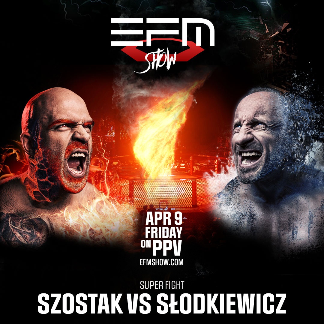 EFM Show Szostak vs Słodkiewicz