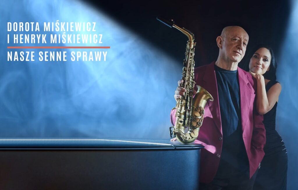 Dorota Miśkiewicz Henryk Miśkiewicz Nasze senne sprawy