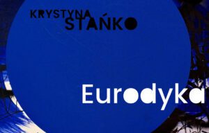 Krystyna Stańko Eurodyka