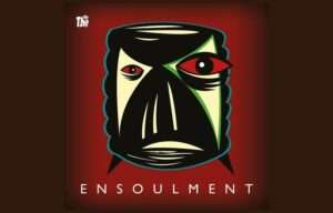 The The Ensoulment
