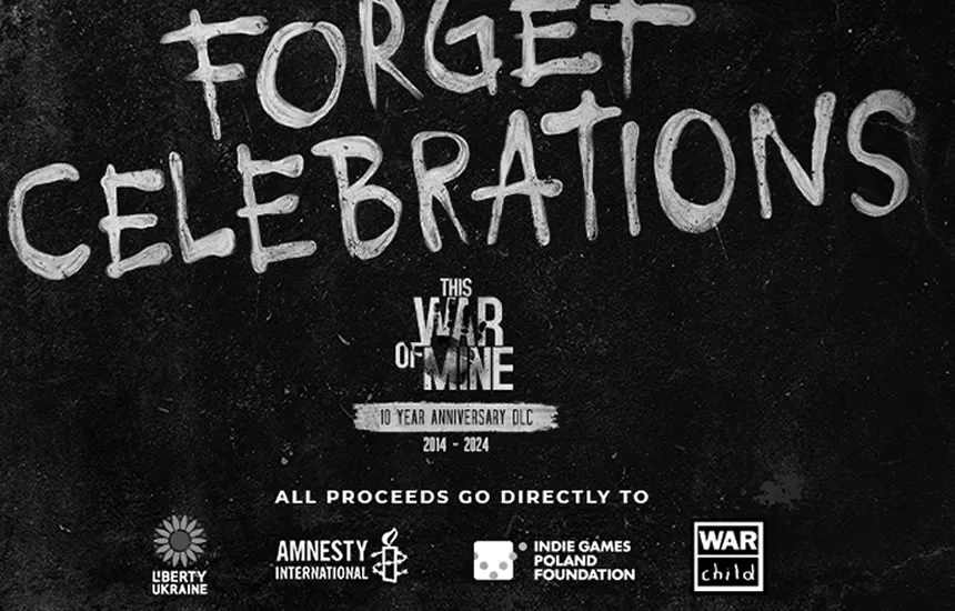 This War of Mine Forget Celebrations