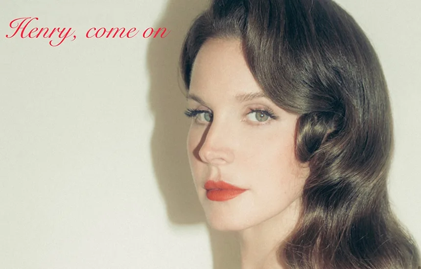 Lana Del Rey prezentuje singiel Henry come on