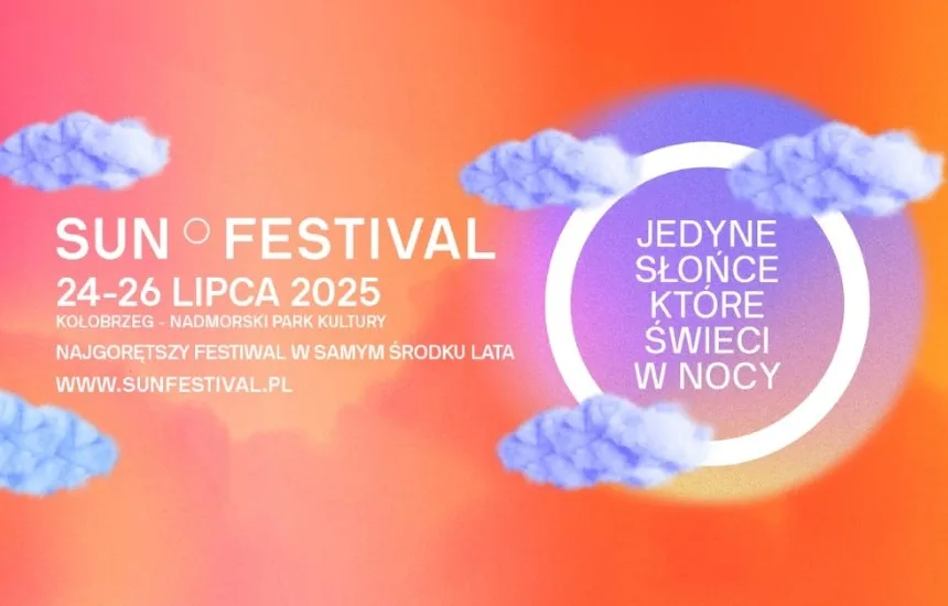 Sun Festival 2025 - bilety jeszcze dostępne